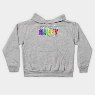 Gay As In Happy Kids Hoodie